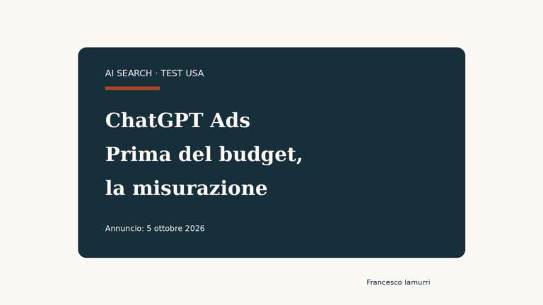 ChatGPT Ads: prima del budget, la misurazione. Test USA annunciato il 5 ottobre 2026.